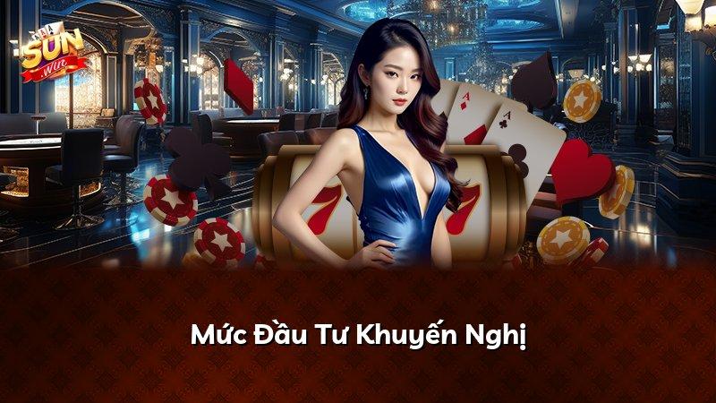 Mức Đầu Tư Khuyến Nghị