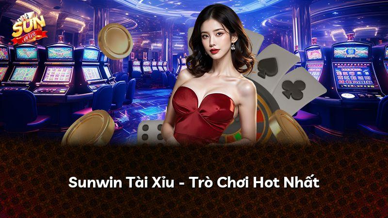 Sunwin Tài Xỉu - Trò Chơi Hot Nhất